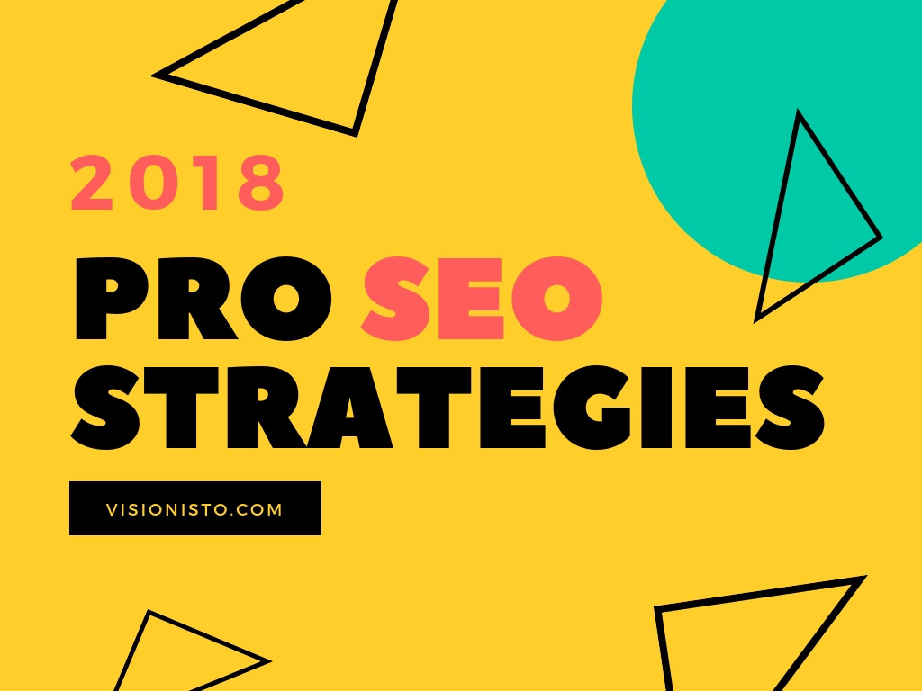 2018 seo strategies - visionisto